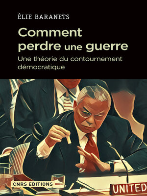 cover image of Comment perdre une guerre. Une théorie du contournement démocratique